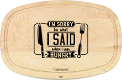 Cutting Board in Solid Wood - I'm Sorry For What I Said