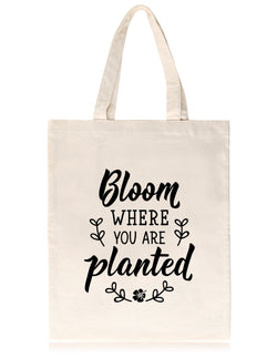 Canvas Tote Bag for Plant Lovers - Bloom Where You Are Planted2